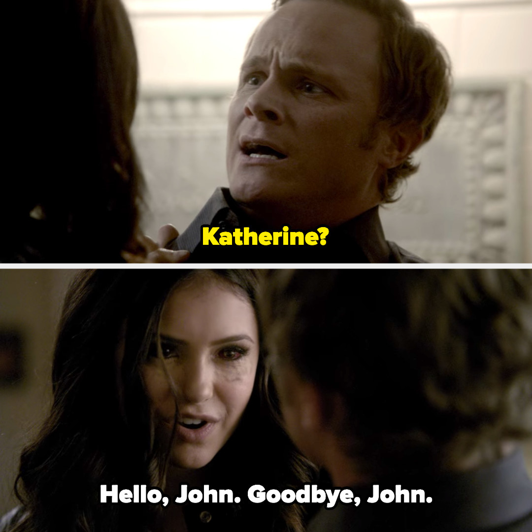 John saying, &quot;Katherine?&quot; and Katherine, with dark eyes, responding, &quot;Hello, John, goodbye, John&quot;