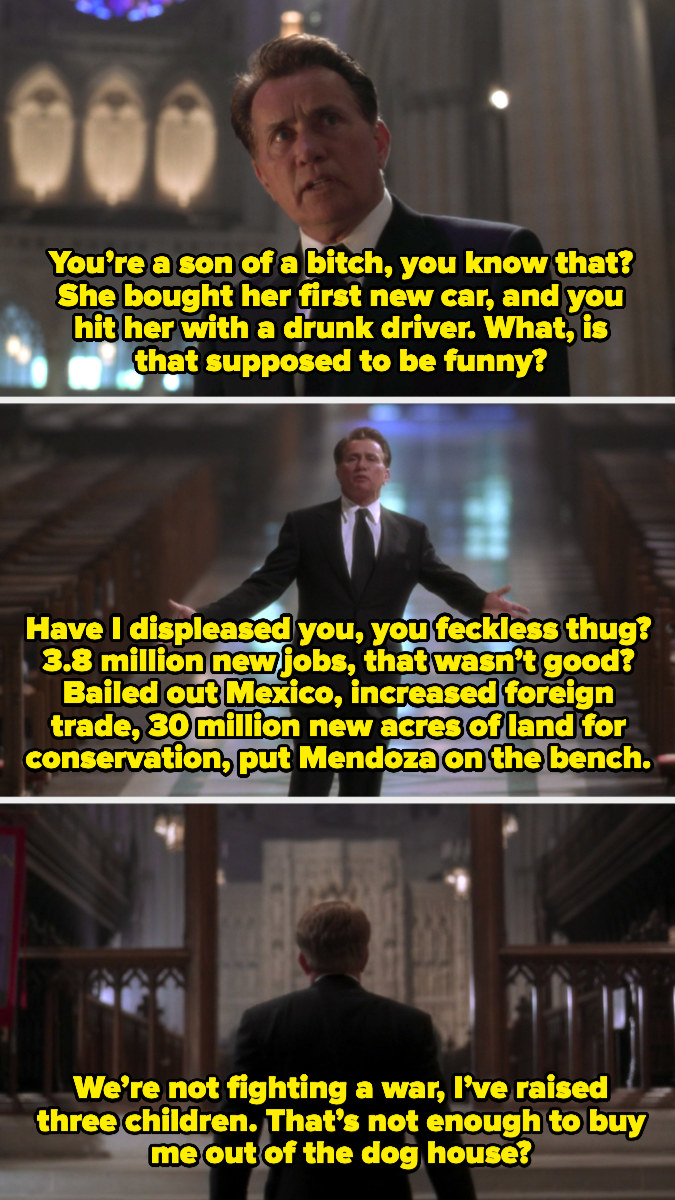 President Bartlet asking what he did to displease god