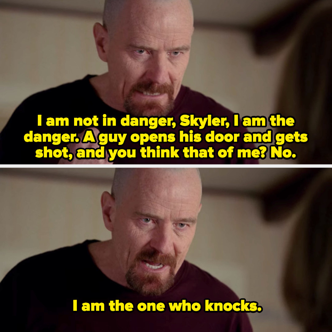 Walter White saying, &quot;I am the one who knocks&quot;