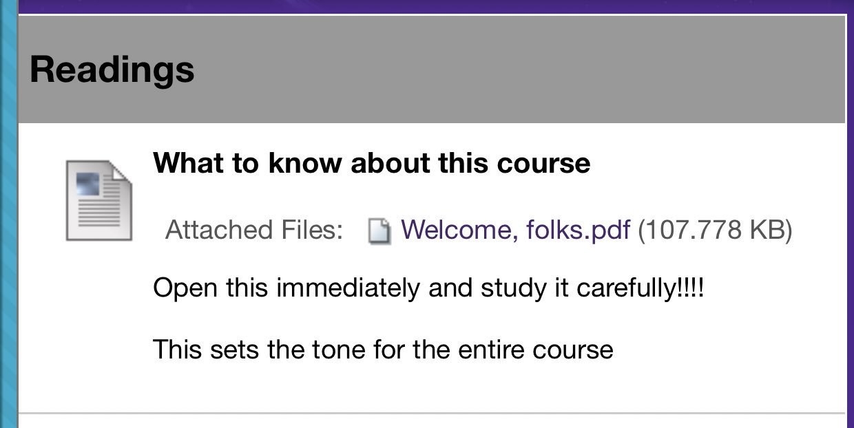 Note for attached file: &quot;What to know about this course: Open this immediately and study it carefully!!!! This sets the tone for the entire course&quot;