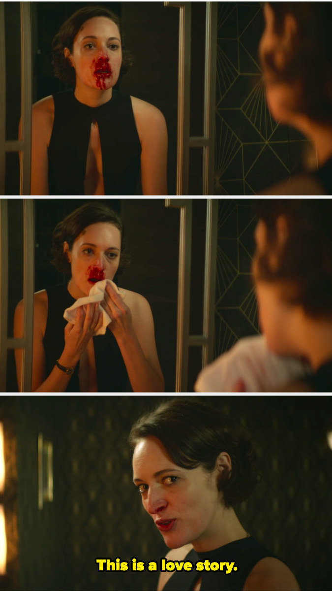 Fleabag wiping blood off her face and then saying, &quot;This is a love story,&quot; to the camera