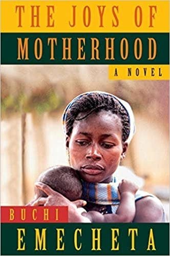 Cover of The Joys Of Motherhood