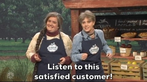 Kate Mckinnon on SNL saying listen to this satisfied customer