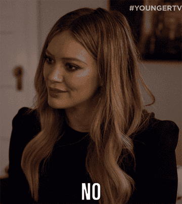 Hillary Duff&#x27;s character saying No in a scene from the tv show Younger