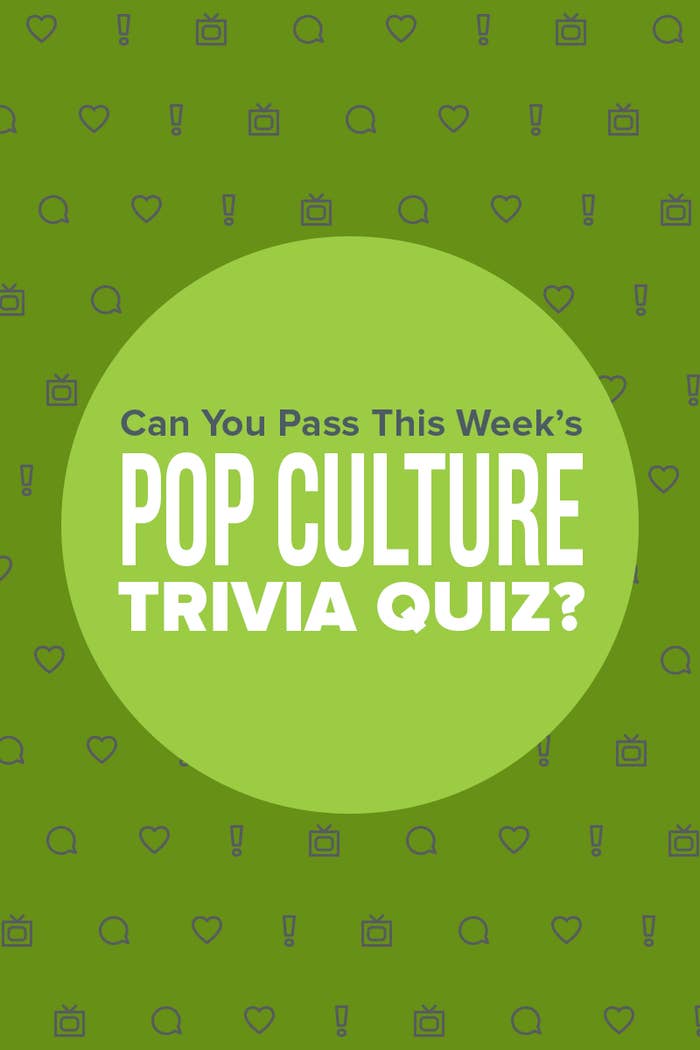 Can You Pass This Week&#x27;s Pop Culture Trivia Quiz?