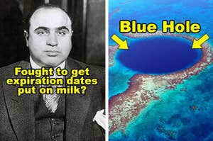 Al Capone may have fought to get expiration dates put on milk, and an overhead shot of a blue hole