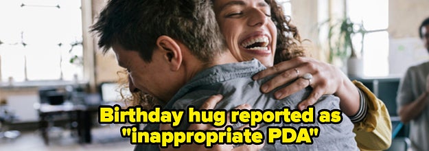 Coworkers hugging and the words "Birthday hug reported as inappropriate PDA"