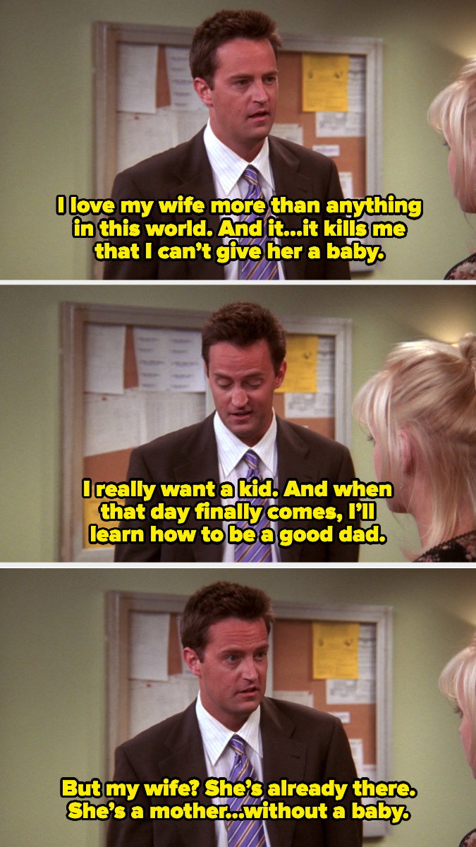 Chandler saying, "She's a mother without a baby"