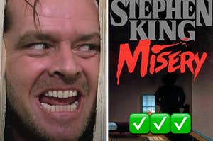 A man is on the left peeking through the door with "Misery" by Stephen King on the right marked with check marks