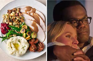 On the left, a Thanksgiving plate, with stuffing, turkey, mashed potatoes and gravy, Brussels sprouts, green beans, cranberry sauce, and pecan candies, and on the right, Eleanor and Chidi from The Good Place cuddling
