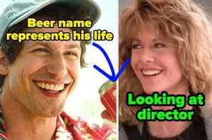 In Palm Springs, the name of Nyles's beer represents his life and in When Harry met Sally, Meg Ryan looks at the director