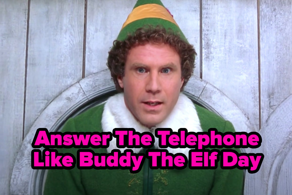 Answer The Telephone Like Buddy The Elf Day written over Buddy from Eli