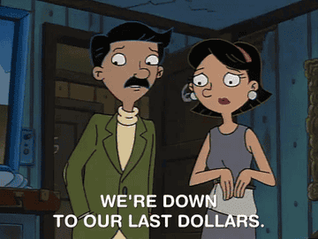 A couple from &quot;Hey Arnold&quot; says, &quot;We&#x27;re down to our last dollars&quot;