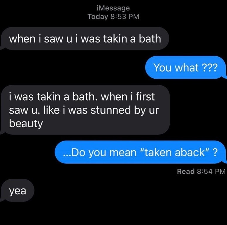 person confusinig taken aback and taking a bath