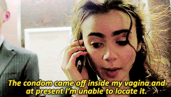 GIF of Lilly Collins saying &quot;the condom came off inside my vagina and at present I&#x27;m unable to locate it&quot;