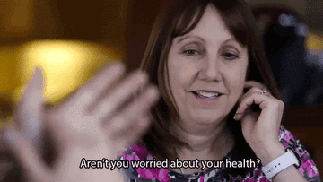 person saying &quot;aren&#x27;t you worried about your health?&quot;