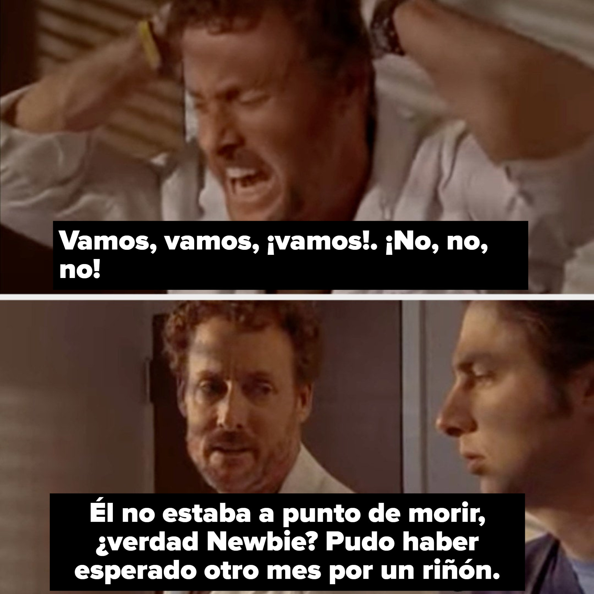 Doctor Cox breaking down and then saying, "He wasn't about to die, was he, Newbie? Could've waited another month for a kidney"