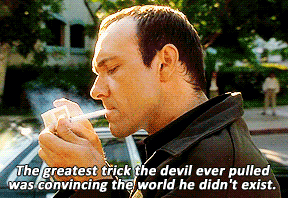 Verbal/Söze saying “The greatest trick the devil ever pulled is convincing the world he didn’t exist"