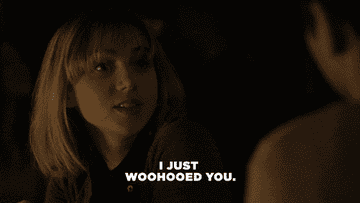 Gif of main actor saying &quot;I just woohooed you.&quot;