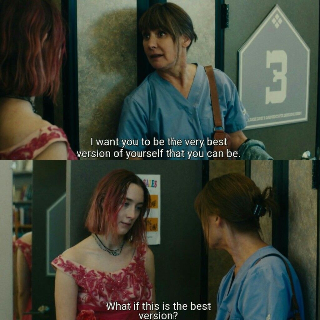 Lady bird and her mom having the &quot;best version of yourself&quot; conversation in lady bird