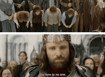the hobbits bow and Aragorn says &quot;you bow to no one&quot;