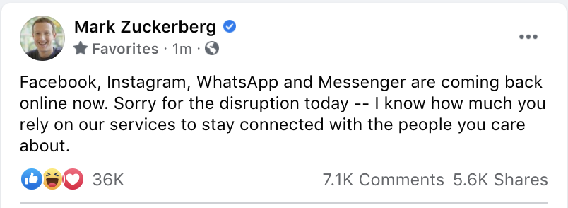 A Facebook post from Mark Zuckerberg reads: "Facebook, Instagram, WhatsApp and Messenger are coming back online now. Sorry for the disruption delay — I know how much you rely on our services to stay connected with the people you care about"