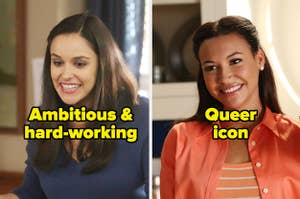 Amy from Brooklyn Nine-Nine and the words "ambitious and hard-working" and Santana from Glee and the words "queer icon"