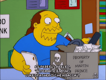 GIF of the Comic Book Guy from the Simpsons holding an alternate ending of Star Wars where Luke&#x27;s father is Chewbacca