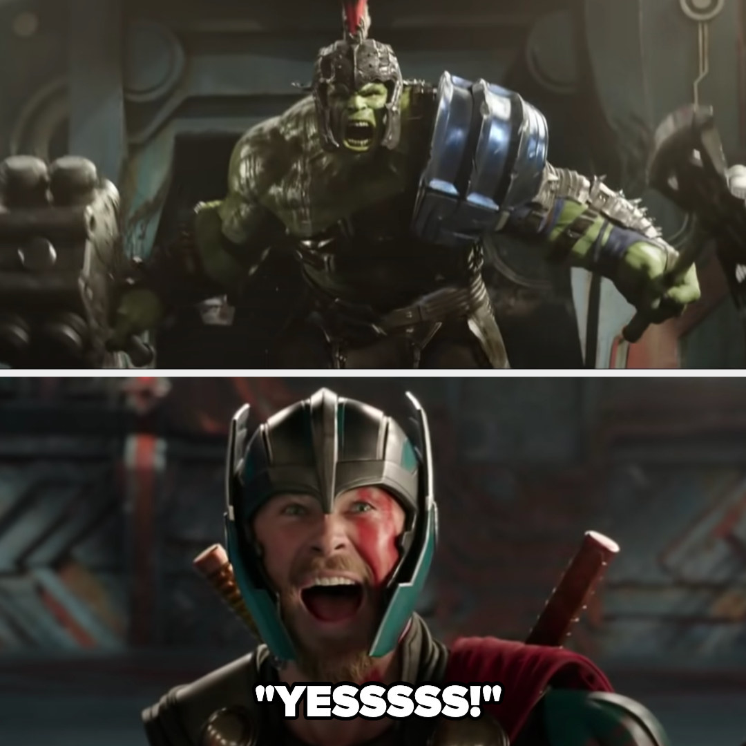 The Hulk comes out and Thor yells &quot;YESSS!&quot;