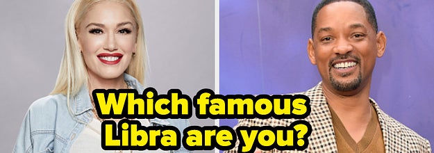 Gwen Stefani is on the left with Will Smith on the right labeled, "Which famous Libra are you?"