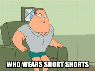Someone on Family Guy wearing tiny shorts singing &quot;Who wears short shorts? I wear short shorts?&quot;