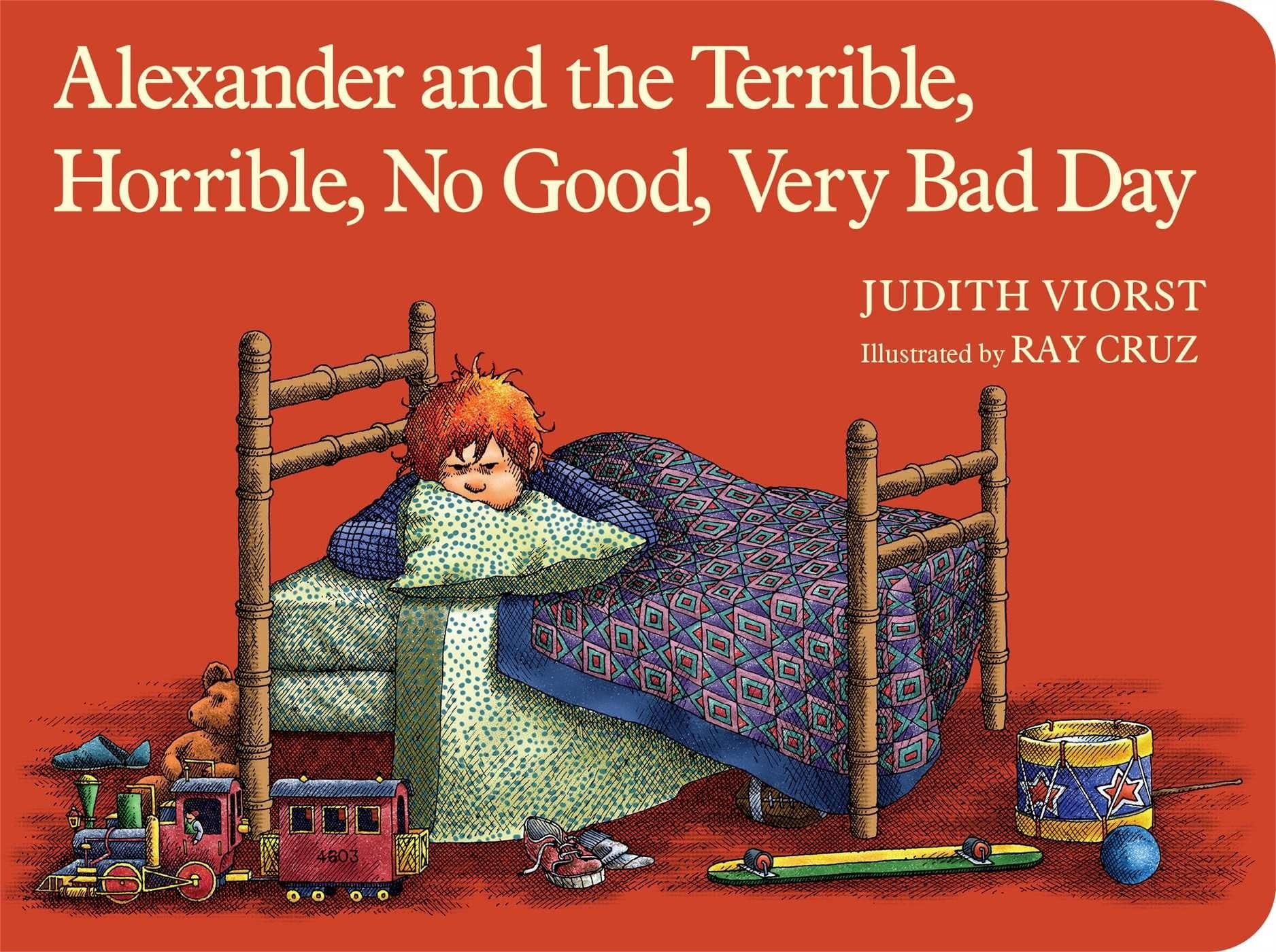 &quot;Alexander and the Terrible, Horrible, No Good, Very Bad Day&quot;