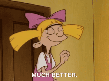 Helga from Hey Arnold walking away and saying &quot;much better&quot;