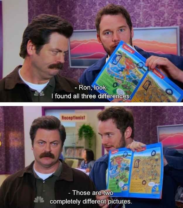 Andy saying he found all 3 differences between 2 pictures on parks and recreation and ron telling him they&#x27;re two completely different photos