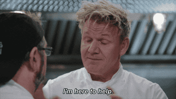 Gif of Gordon Ramsay saying, &quot;I&#x27;m here to help&quot;
