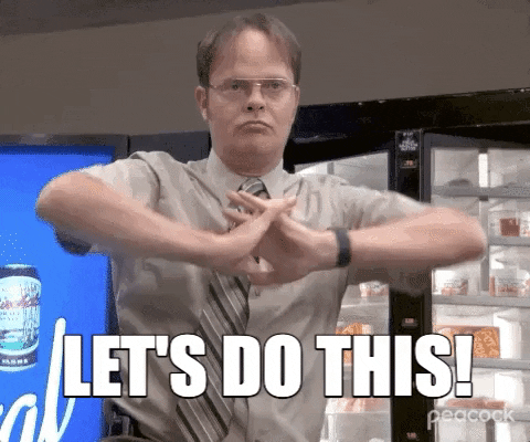Dwight Schrute saying "Let's do this!"