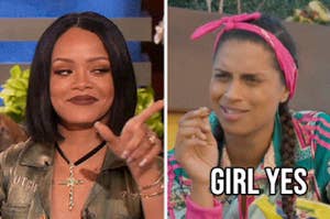 Rihanna pointing and a woman saying "Girl yes"