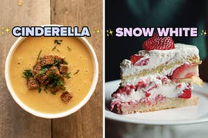 On the left, some pumpkin soup topped with croutons labeled Cinderella, and on the right, a strawberries and cream layer cake labeled Snow White