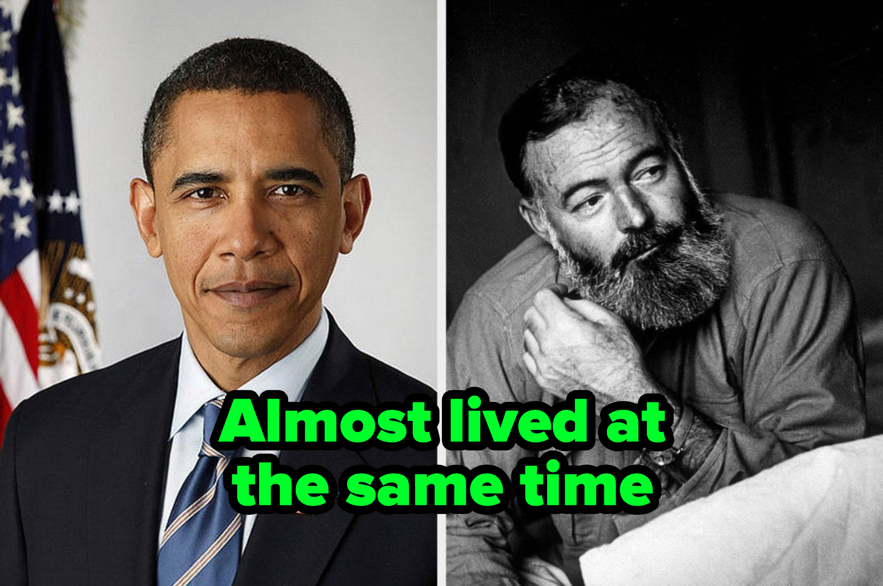 &quot;Almost lived at the same time&quot; written over Barack Obama and Ernest Hemingway