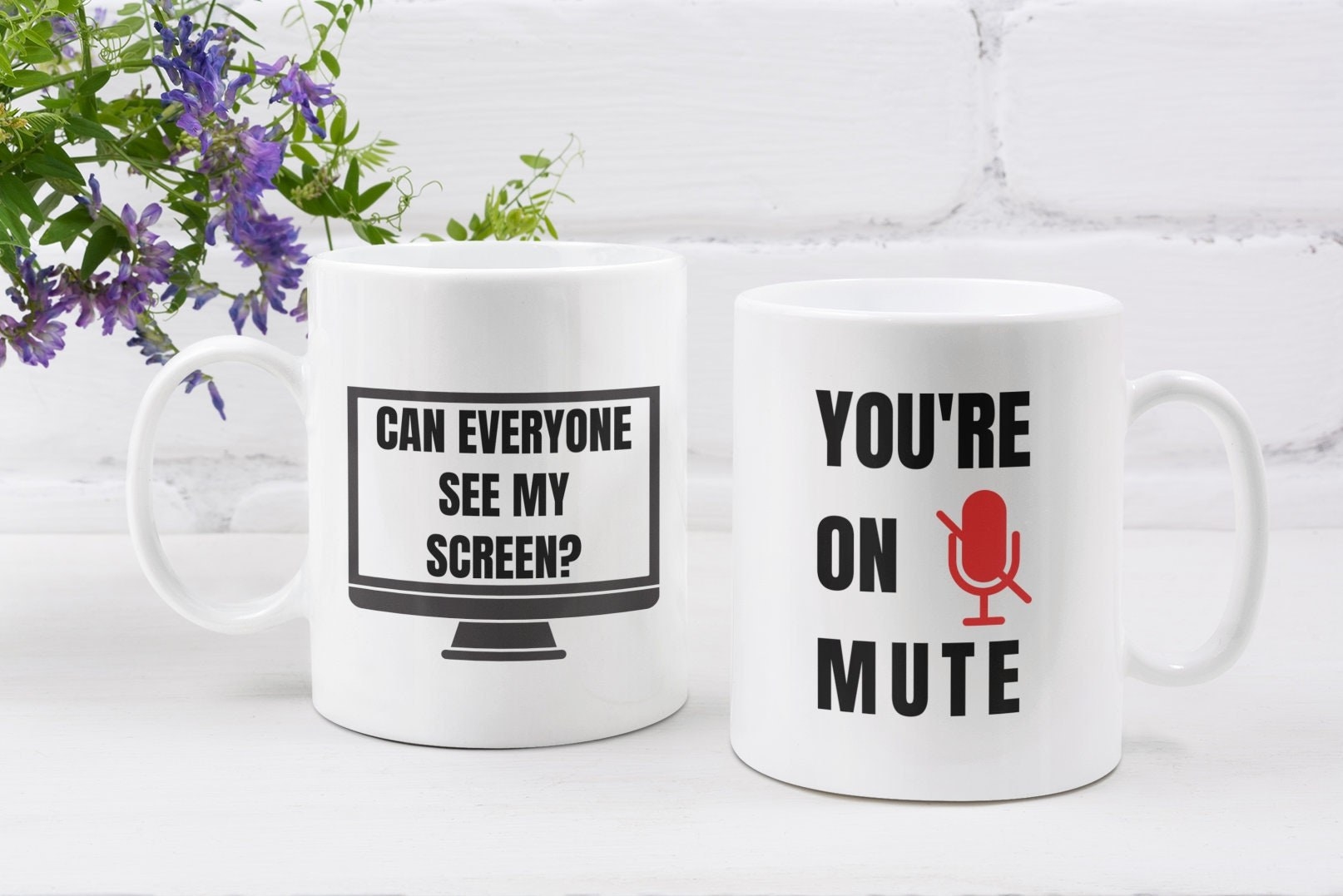 the coffee mug that reads can everyone see my screen on one side and you&#x27;re on mute on the other side