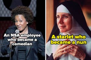 Wanda Sykes, an NSA employee who became a comedian, and Dolores Hart, a starlet who became a nun