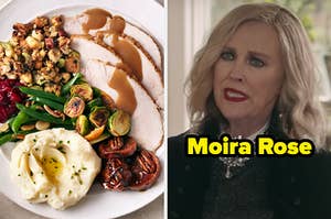 On the left, a Thanksgiving dinner plate complete with turkey, stuffing, veggies, and cranberry sauce, and on the right, Moira Rose from Schitt's Creek