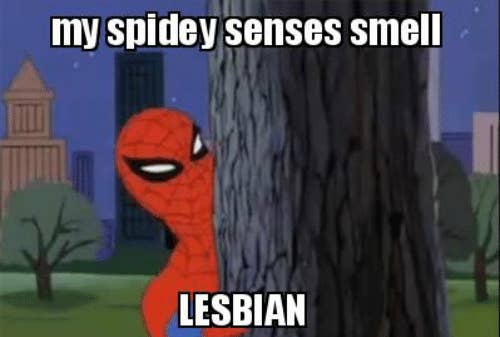 An illustration of Spiderman looking from behind a tree with the caption "my spidey senses smell LESBIAN"