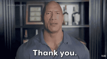 The Rock saying &quot;Thank you&quot;