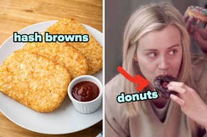 On the left, some hash brows on a plate with a side of ketchup, and on the right, Piper from Orange Is the New Black eating a chocolate donut with an arrow pointing to it