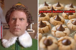 On the left, Will Ferrell as Buddy the Elf in Elf, and on the right, some peanut butter blossom cookies