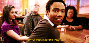 Troy: &quot;Britta, you&#x27;re not the worst&quot;