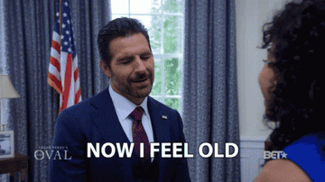 GIF of man saying &quot;Now I feel old&quot;