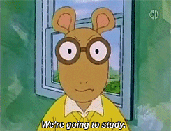 Arthur saying &quot;We&#x27;re going to study.&quot;