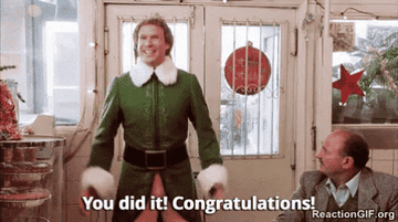 Will Ferrell saying &quot;You did it! Congratulations!&quot;